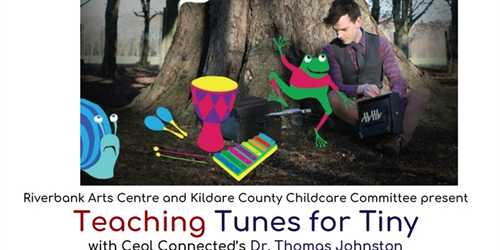 Tunes for Tiny @ Kildare for Parents & Childcare Professionals